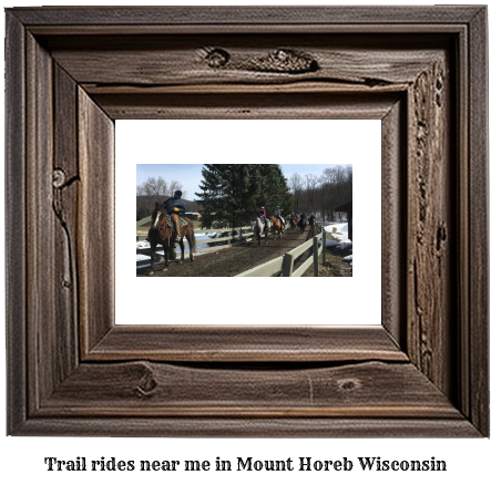 trail rides near me in Mount Horeb, Wisconsin